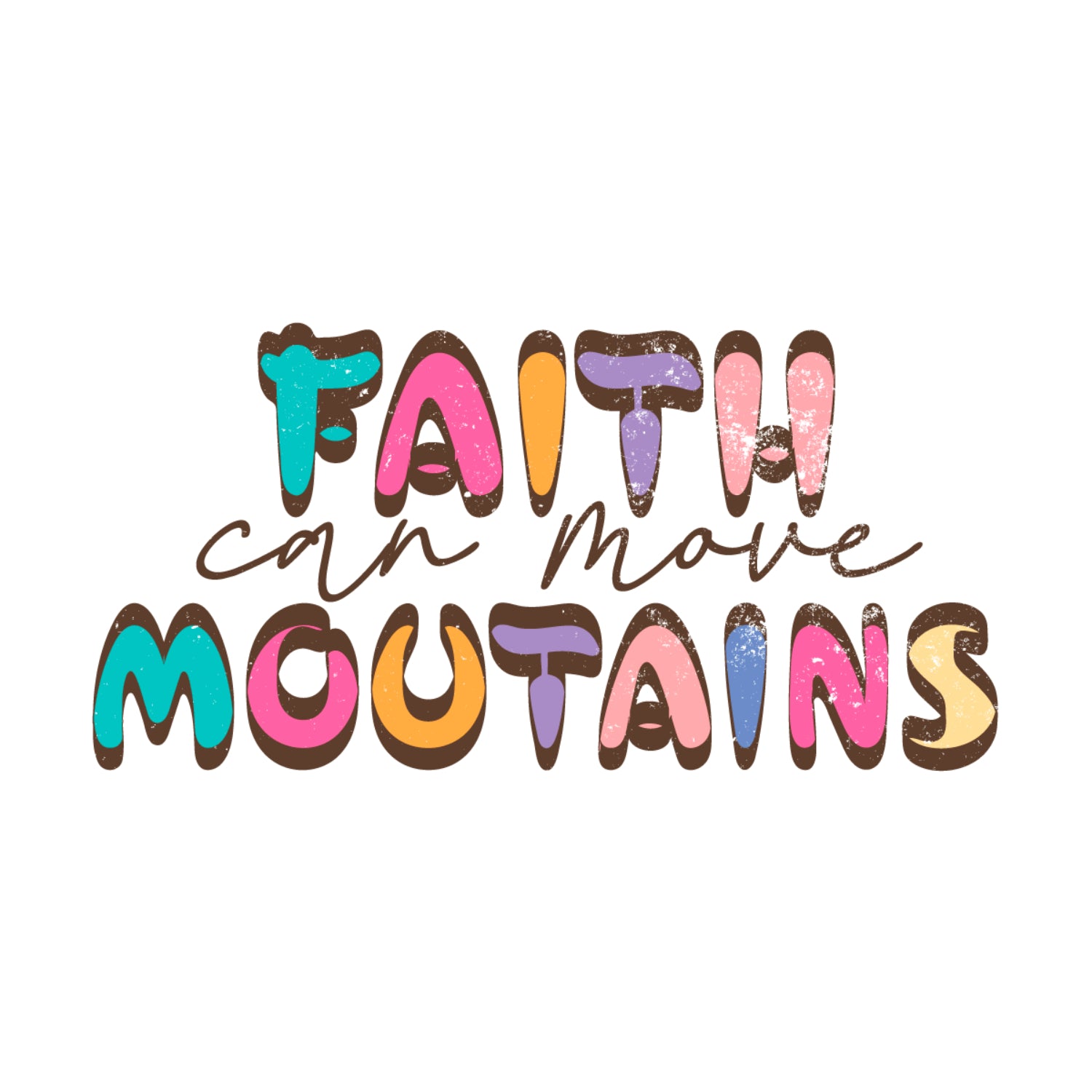 Faith Can Move Moutains Digital Diy Crafts Svg Files For Cricut,Silhouette Sublimation Files