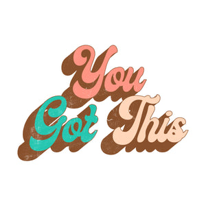 You Got This Quote Trending Svg Digital Diy Crafts Svg Files For Cricut,Silhouette Sublimation Files