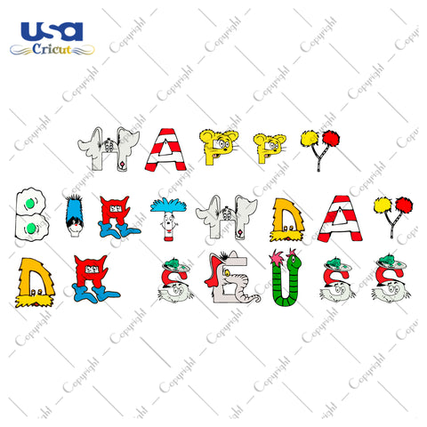 Happy Birthday Dr Seuss Font Digital Diy Crafts Svg Files For Cricut