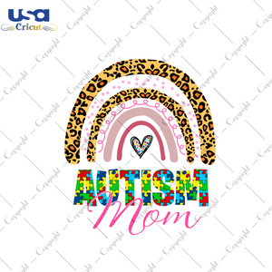 Autism Mom Life Rainbow Gift Diy Crafts Svg Files For Cricut, Silhouette Sublimation Files