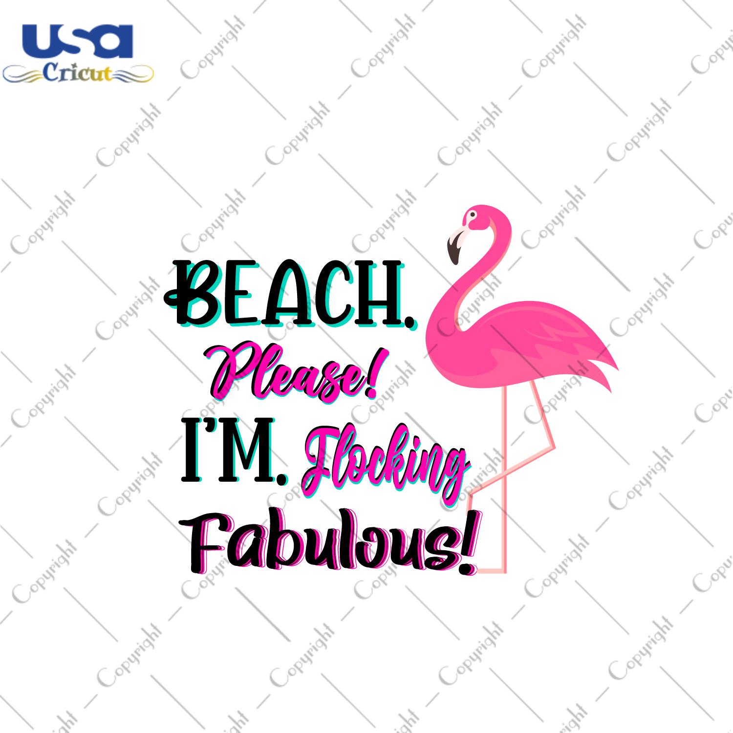 Summer Gift, Beach Please I'm Flocking Fabulous Diy Crafts Svg Files For Cricut, Silhouette Sublimation Files