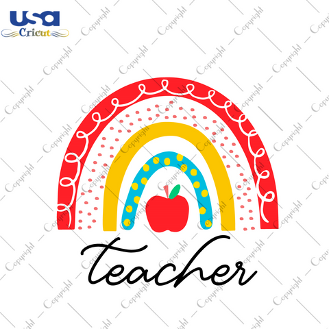 Teacher Day Rainbow Gift Diy Crafts Svg Files For Cricut, Silhouette Sublimation Files