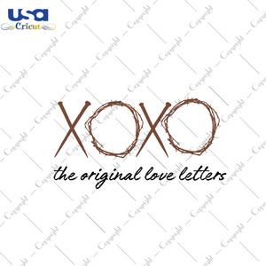 Christian Gift, Xoxo The Oroginal Love Letters Diy Crafts Svg Files For Cricut, Silhouette Sublimation Files