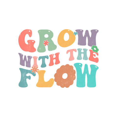 Grow With The Flow Trending Quote Digital Diy Crafts Svg Files For Cricut,Silhouette Sublimation Files