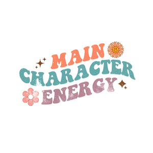 Main Character Energy Digital Diy Crafts Svg Files For Cricut,Silhouette Sublimation Files