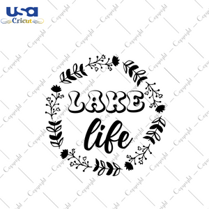 Lake Life Shirt Design Diy Crafts Svg Files For Cricut, Silhouette Sublimation Files