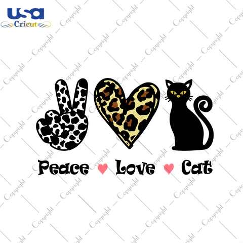 Peace Love Cat Gift Diy Crafts Svg Files For Cricut, Silhouette Sublimation Files