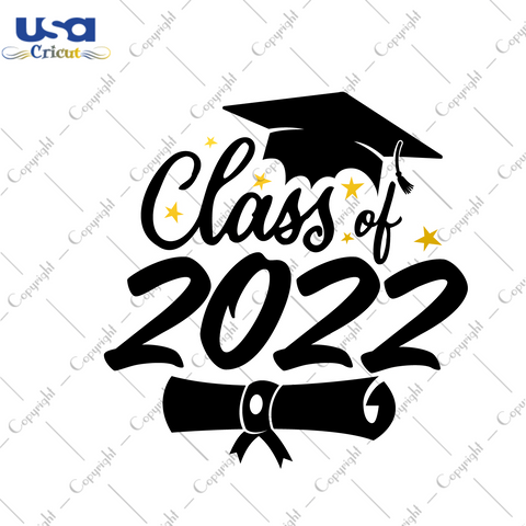 Graduation Class Of 2022 Gift Ideas Diy Crafts Svg Files For Cricut, Silhouette Sublimation Files