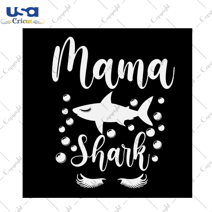 Mother's Day Gift, Mama Shark Diy Crafts Svg Files For Cricut, Silhouette Sublimation Files