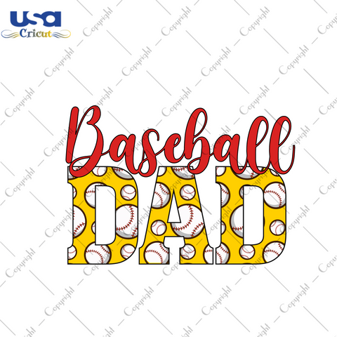 Father's Day Gift, Baseball Dad Images Diy Crafts Svg Files For Cricut, Silhouette Sublimation Files