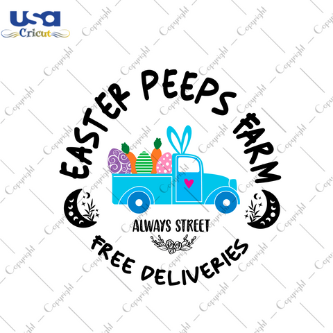 Easter Day Gift, Easter Peeps Farm Free Deliveries Diy Crafts Svg Files For Cricut, Silhouette Sublimation Files