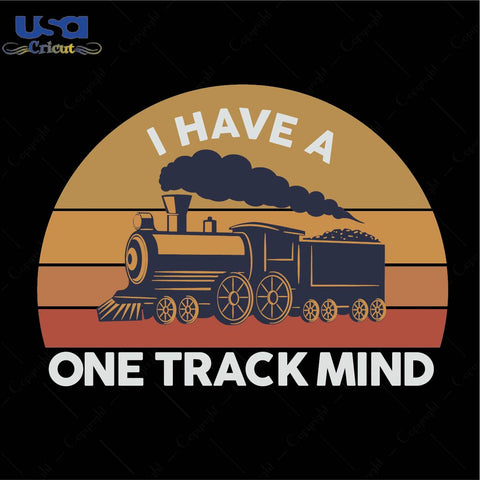 I have one track mind Trending Gift Diy Crafts Svg Files For Cricut, Silhouette Sublimation Files