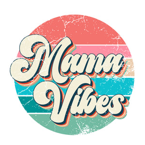 Mama Vibes Mother's Day Quotes Gift Diy Crafts Svg Files For Cricut, Silhouette Sublimation Files