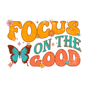 Focus On The Good Trending Svg Digital Diy Crafts Svg Files For Cricut, Silhouette Sublimation Files