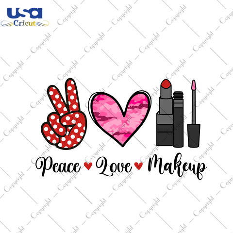 Peace Love Makeup Gift Diy Crafts Svg Files For Cricut, Silhouette Sublimation Files