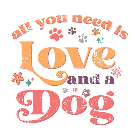 All You Need Is Love And A Dog Trening Svg Digital Diy Crafts Svg Files For Cricut, Silhouette Sublimation Files