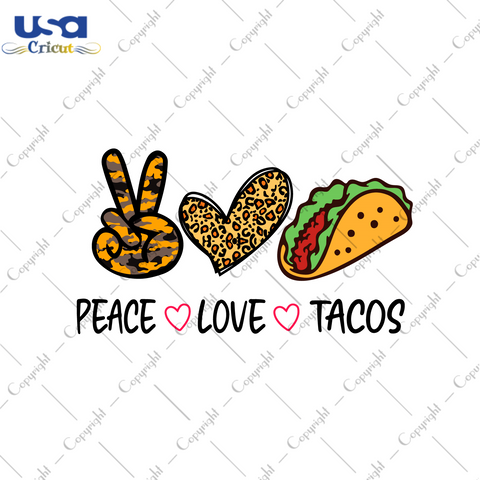 Peace Love Tacos Gift Diy Crafts Svg Files For Cricut, Silhouette Sublimation Files