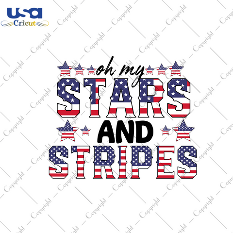 America Gift, Oh My Stars And Stripes Diy Crafts Svg Files For Cricut, Silhouette Sublimation Files