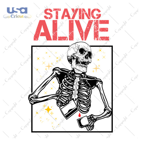 Staying Alive Skeleton Halloween, Skull Halloween, Halloween Sublimation Design, Spooky Halloween Png, Funny Halloween Png, Vampire Png, Ghost Png