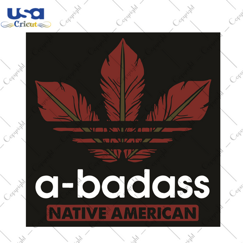 A Badass Native American Trending Gift Diy Crafts Svg Files For Cricut, Silhouette Sublimation Files