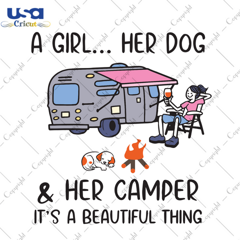 A Girl Her Dog And Her Camper Its A Beautiful Thing, Trending Svg, Camping Svg, Girl Svg, Girl Life, Dog Svg, Camping Girl Svg, Camper Svg, Camping Journey, Camping Gifts, Camping Life, Cute 