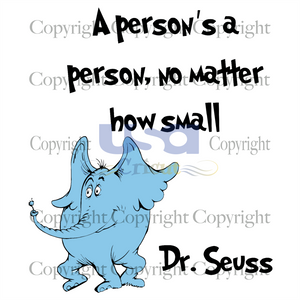 A Person's A Person, Dr. Seuss Svg, Reading Festival, Cricut & Silhouette Sublimation Instant Download File - USA Cricut