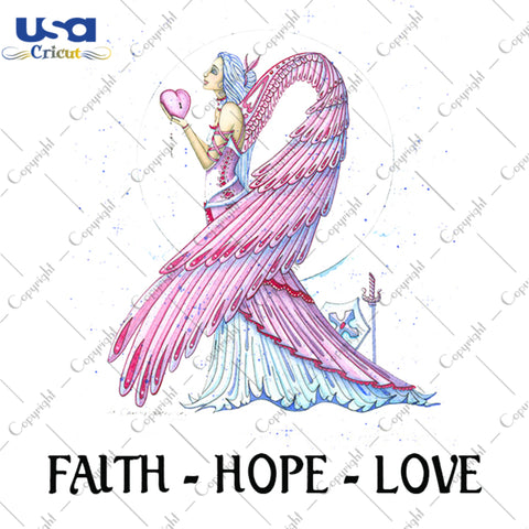 Faith Hope Love Breast Cancer Gifts, Shirt For Women Svg File Diy Crafts Svg Files For Cricut, Silhouette Sublimation Files - USA Cricut