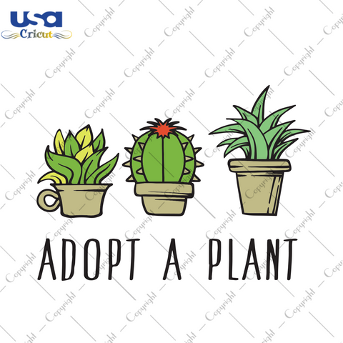 Adopt A Plant, Trending Svg, Tree Svg, Cute Tree Design, Plant Svg, Cute Plant, Adopt A Plant Design, Cactus Svg, Cute Cactus, Tree Shirt, Cactus Shirt, Shirt Design Svg, Shirt Svg - USA Cric