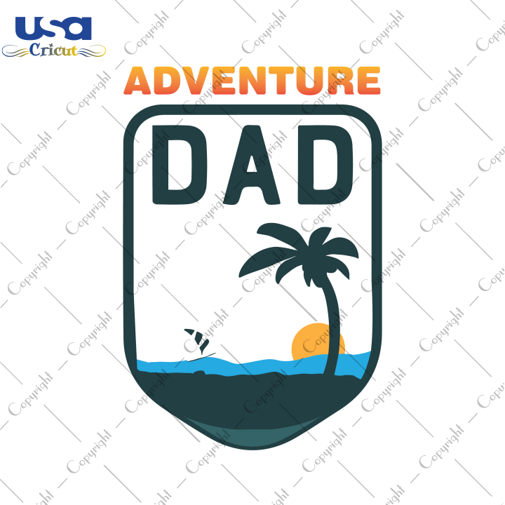 Adventure Dad Svg, Father's Day, Daddy Svg,Diy Crafts SVG Files For Cricut, Silhouette Sublimation Files Shirt Design Ideas  Instant Download - USA Cricut