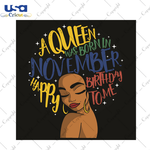 Afro Words A Queen Was Born In November Trending Gift Diy Crafts Svg Files For Cricut, Silhouette Sublimation Files