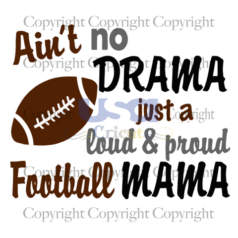 Ain't No Drama Football Svg, Sport Svg, Football Mama Svg, Football Mom Shirts, Diy Crafts SVG Files For Cricut Instant Download File - USA Cricut