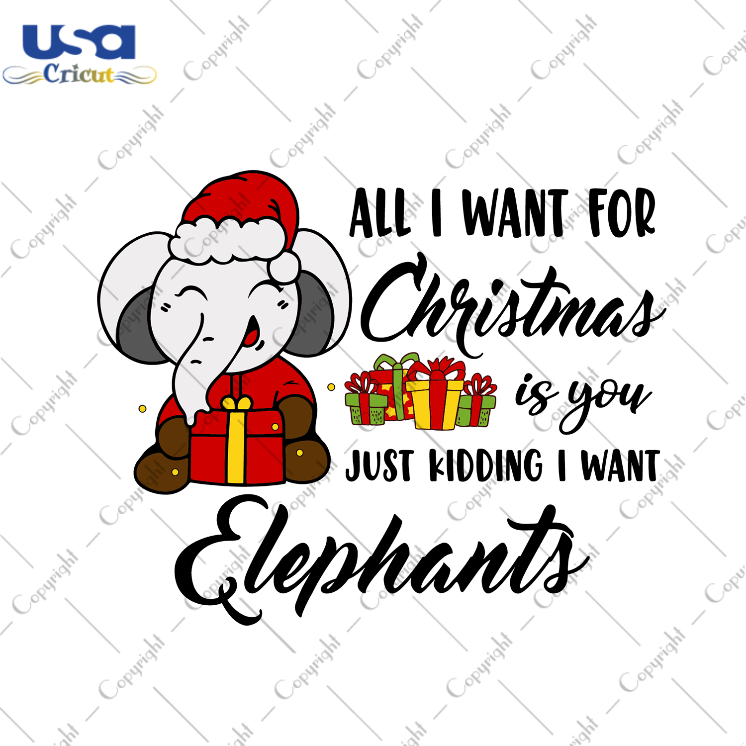 All I Want For Christmas Is Elephants Svg, Christmas Svg, Xmas Svg, Christmas Gift, Merry Christmas, All I Want For Christmas, Elephants Svg, Christmas Elephant, Cute Elephant, I Want Elephan