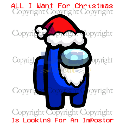 All I Want For Christmas Is Looking For An Impostor, Trending Svg, Who Is The Impostor, Santa Among Us, Diy Crafts SVG Files For Cricut Instant Download File - USA Cricut