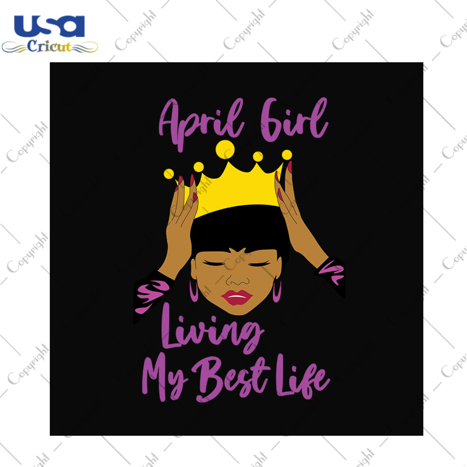 April girl living my best life svg, birthday svg, birthday girl svg, april girl svg, april birthday svg, born in april, best life svg, girl life svg, birthday queen svg, black queen svg, birt