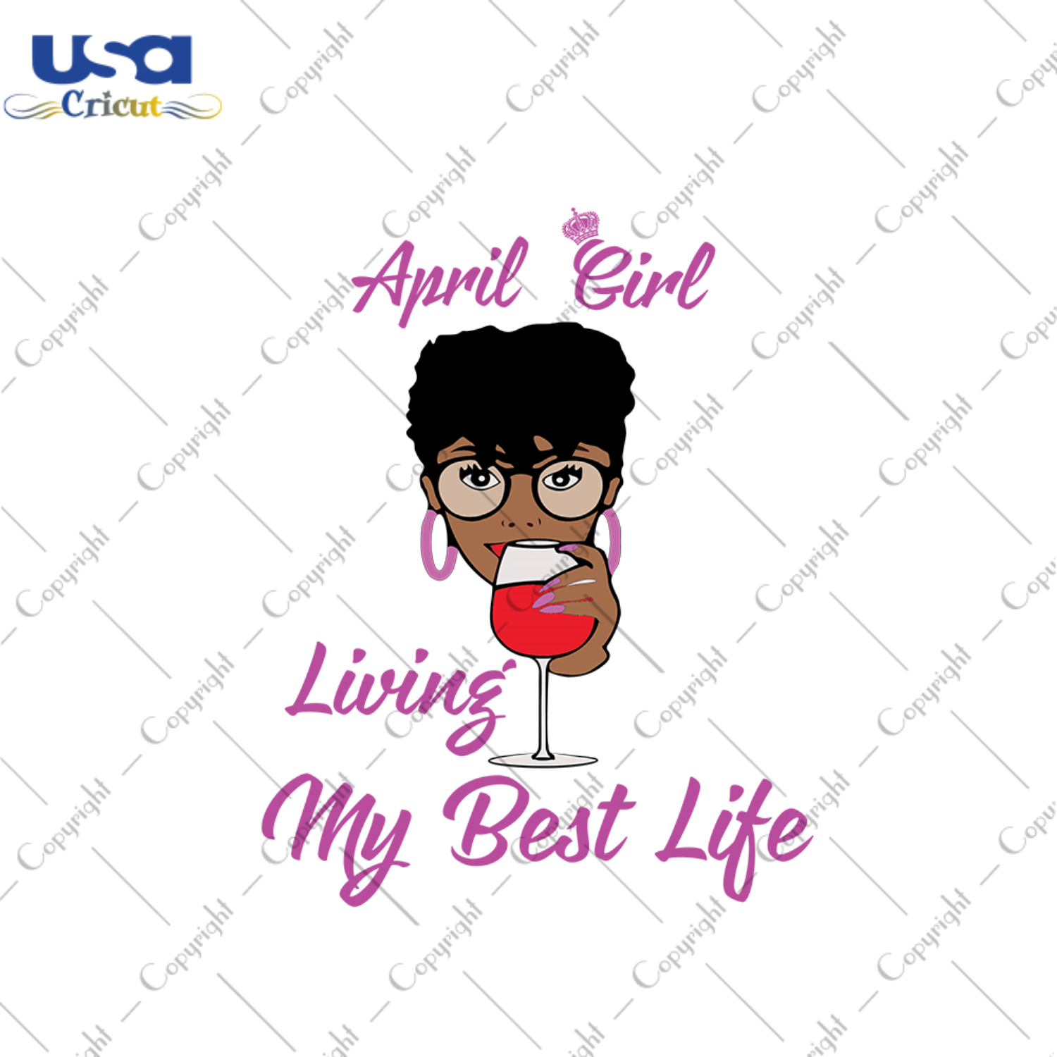 April girl living my best life svg, birthday svg, birthday girl svg, april girl svg, april birthday svg, born in april, best life svg, girl life svg, black girl svg, black queen svg, birthday