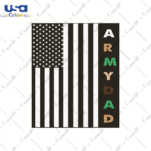 Army Dad, American Flag Svg, Flag Day, Army SVG Digital, Happy Father's Day, Diy Crafts SVG Files For Cricut, Silhouette Sublimation Files Shirt Design Ideas  Instant Download - USA Cricut