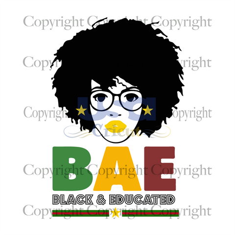 BAE Black and Educated Svg, Black Woman, Black Girl Magic, Printable Cricut & Silhouette Sublimation files Instant Download - USA Cricut