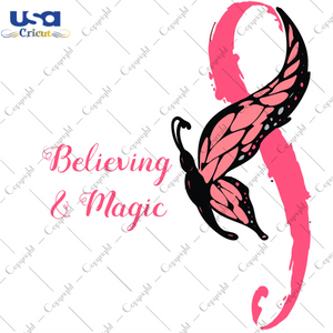 Believing & Magic Pink Ribbon Butterfly Diy Crafts Svg Files For Cricut, Silhouette Sublimation Files - USA Cricut