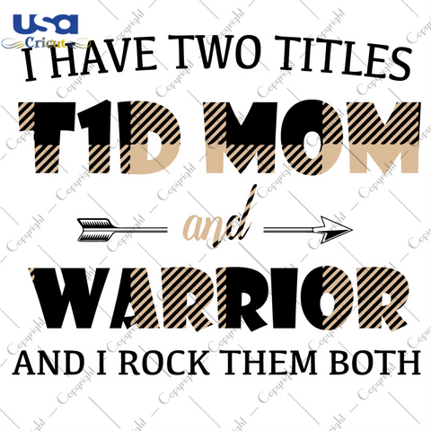 I Have Two Titles T1D Mom And Warrior Black Nude Pattern Breast Cancer Awareness Diy Crafts Svg Files For Cricut, Silhouette Sublimation Files - USA Cricut