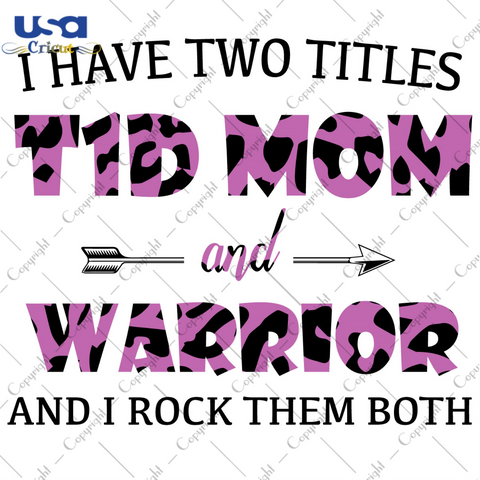 I Have Two Titles T1D Mom And Warrior Dark Purple Cow Pattern Breast Cancer Awareness Diy Crafts Svg Files For Cricut, Silhouette Sublimation Files - USA Cricut