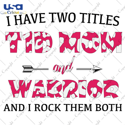 I Have Two Titles T1D Mom And Warrior Red Cow Pattern Breast Cancer Awareness Diy Crafts Svg Files For Cricut, Silhouette Sublimation Files - USA Cricut