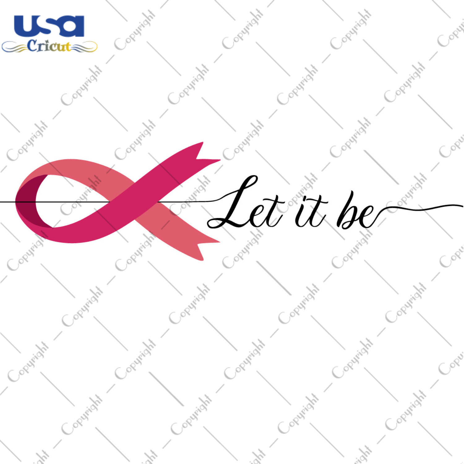 Let It Be Breast Cancer Awareness Ribbon Diy Crafts Svg Files For Cricut, Silhouette Sublimation Files - USA Cricut