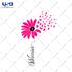 Warrior Breast Cancer Awareness Flower Diy Crafts Svg Files For Cricut, Silhouette Sublimation Files - USA Cricut