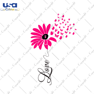 Love Breast Cancer Awareness Flower Diy Crafts Svg Files For Cricut, Silhouette Sublimation Files - USA Cricut