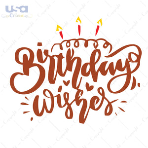 Birthday Wishes Svg, Birthday Svg, SVG files for cricut instant download file - USA Cricut