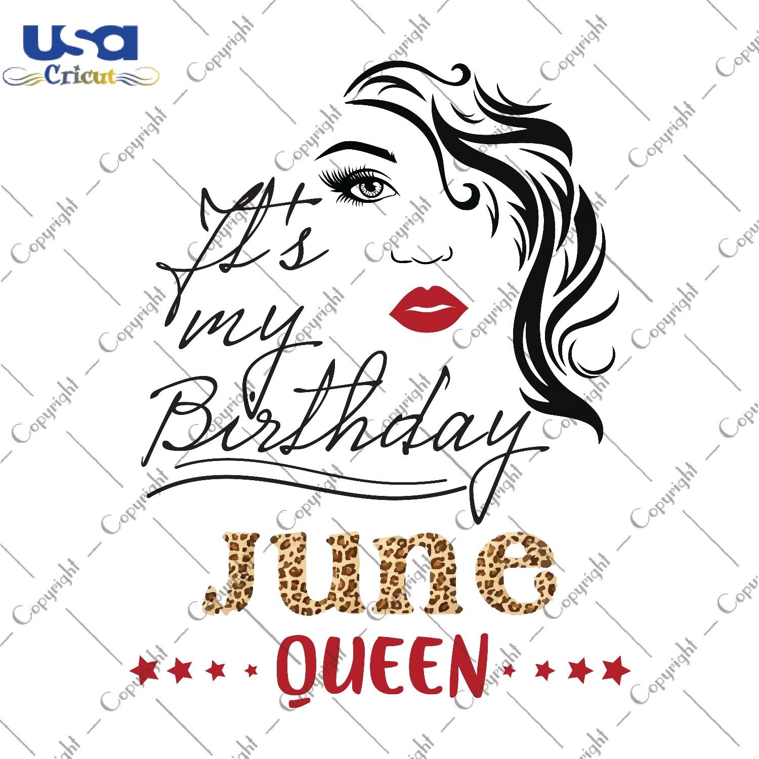 Its My Birthday June Queen Gifts, Shirt For Birthday Queen Svg File Diy Crafts Svg Files For Cricut, Silhouette Sublimation Files - USA Cricut