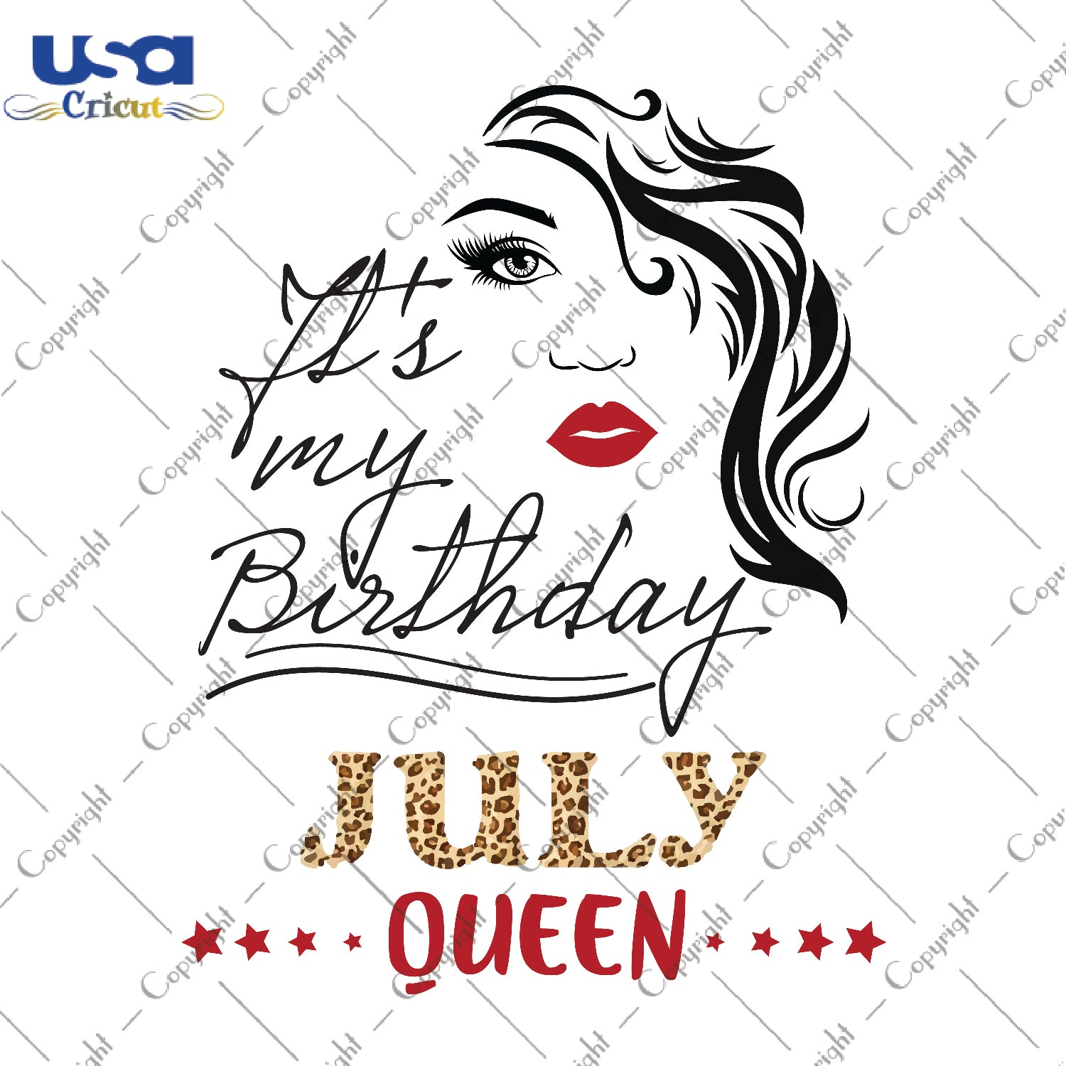 Its My Birthday July Queen Gifts, Shirt For Birthday Queen Svg File Diy Crafts Svg Files For Cricut, Silhouette Sublimation Files - USA Cricut