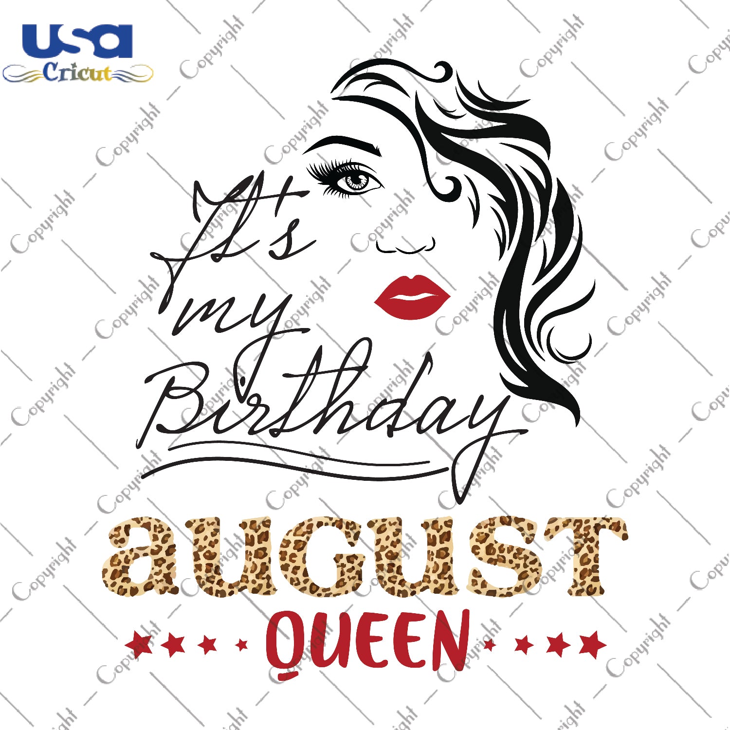 Its My Birthday August Queen Gifts, Shirt For Birthday Queen Svg File Diy Crafts Svg Files For Cricut, Silhouette Sublimation Files - USA Cricut