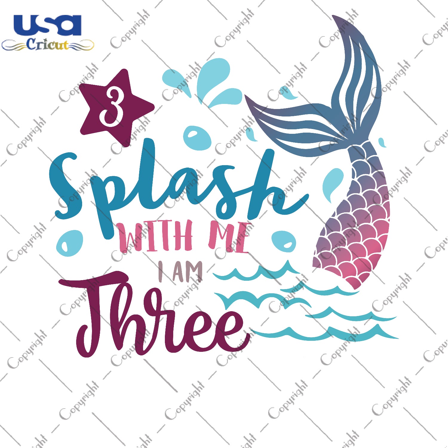 Splash With Me I Am Three Mermaid Birthday Gifts, Shirt For Birthday Girl Svg File Diy Crafts Svg Files For Cricut, Silhouette Sublimation Files - USA Cricut