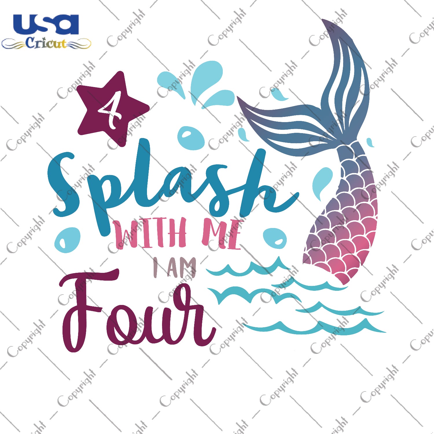 Splash With Me I Am Four Mermaid Birthday Gifts, Shirt For Birthday Girl Svg File Diy Crafts Svg Files For Cricut, Silhouette Sublimation Files - USA Cricut